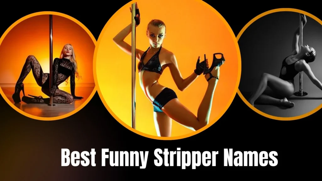 Best Funny Stripper Names