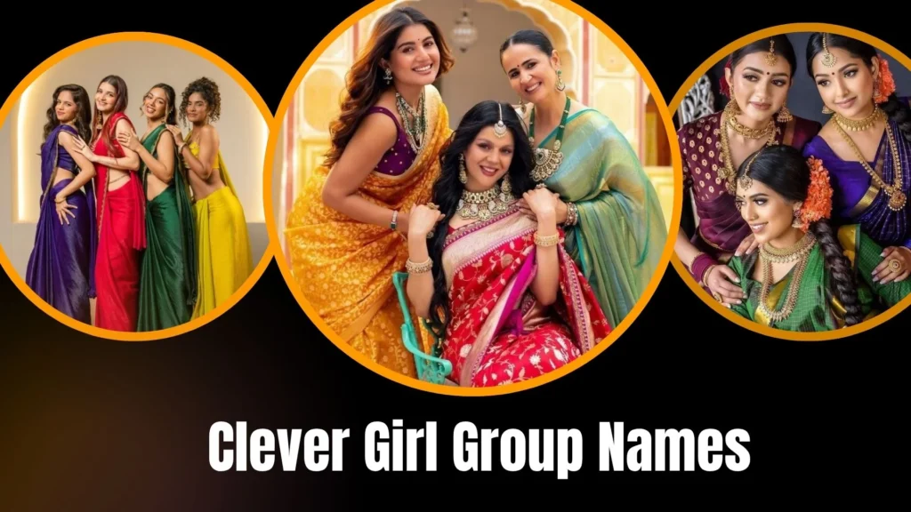 Clever Girl Group Names