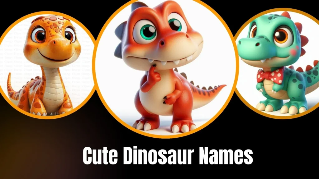 Cute Dinosaur Names