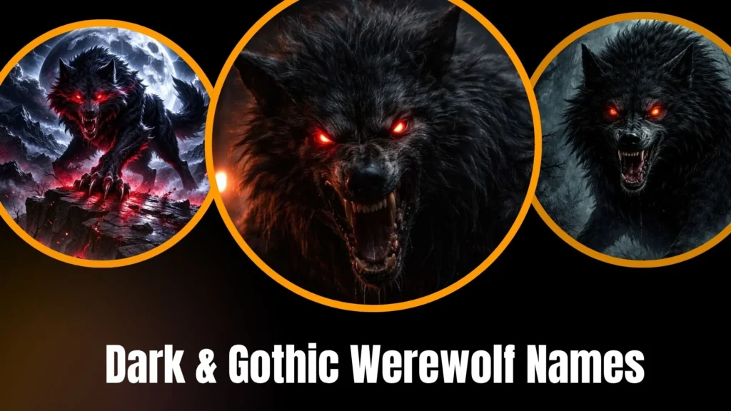 Dark & Gothic Werewolf Names