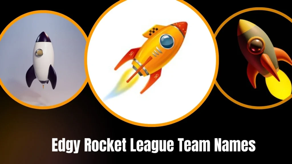 Edgy Rocket League Team Names