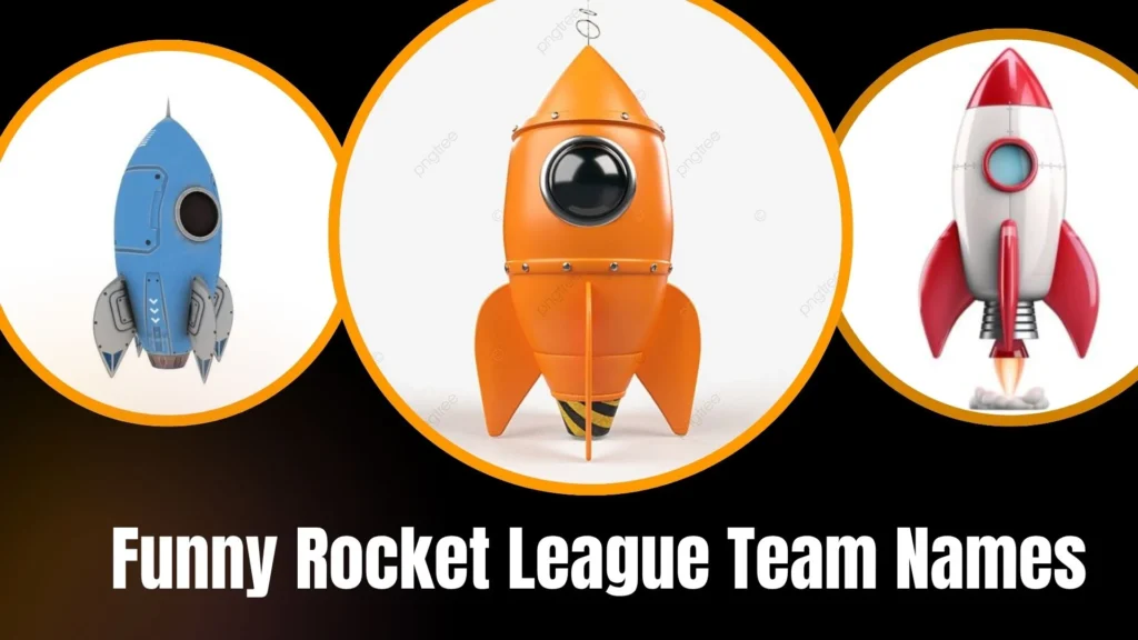Funny Rocket League Team Names
