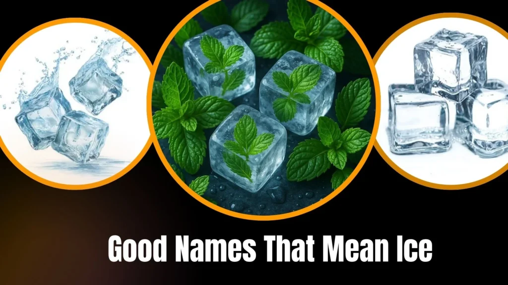 Good Names That Mean Ice