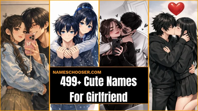 499+ Cute Names For Girlfriend That Will Make Her Smile Instantly 💖 Romantic, Sweet, Funny, Rare Names