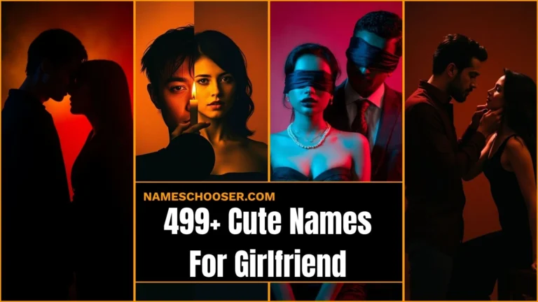 499+ Cute Names To Call Your Girlfriend: That Will Make Her Smile Instantly And Feel Extra Special