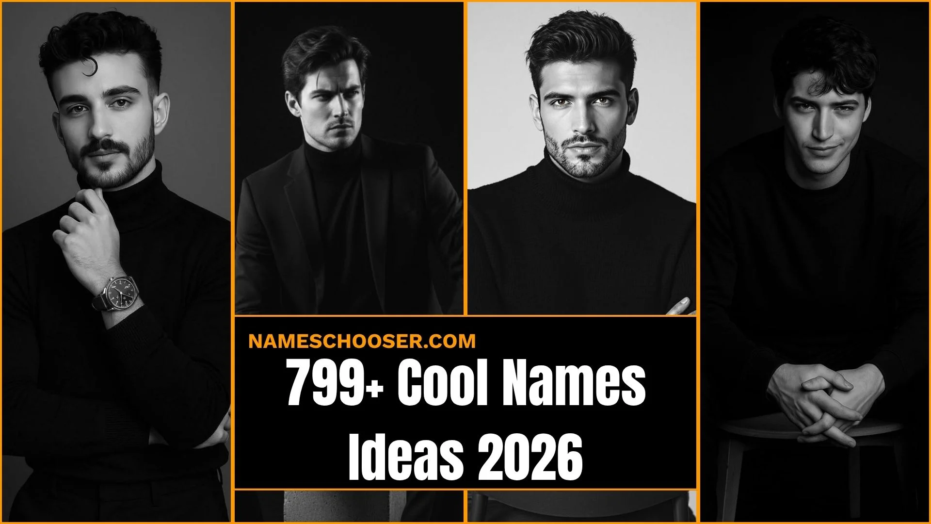 799+ Cool Names: Everyone Will Ask About Powerful Rare And Trending Name Ideas