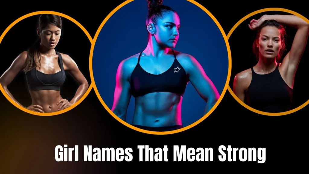 Girl Names That Mean Strong