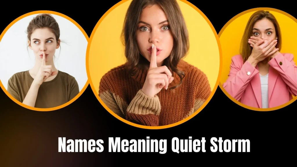 Names Meaning Quiet Storm