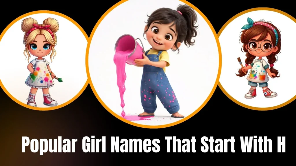 Popular Girl Names That Start With H