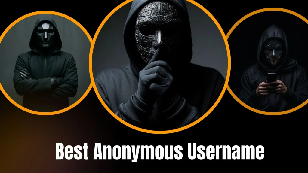 Best Anonymous Username